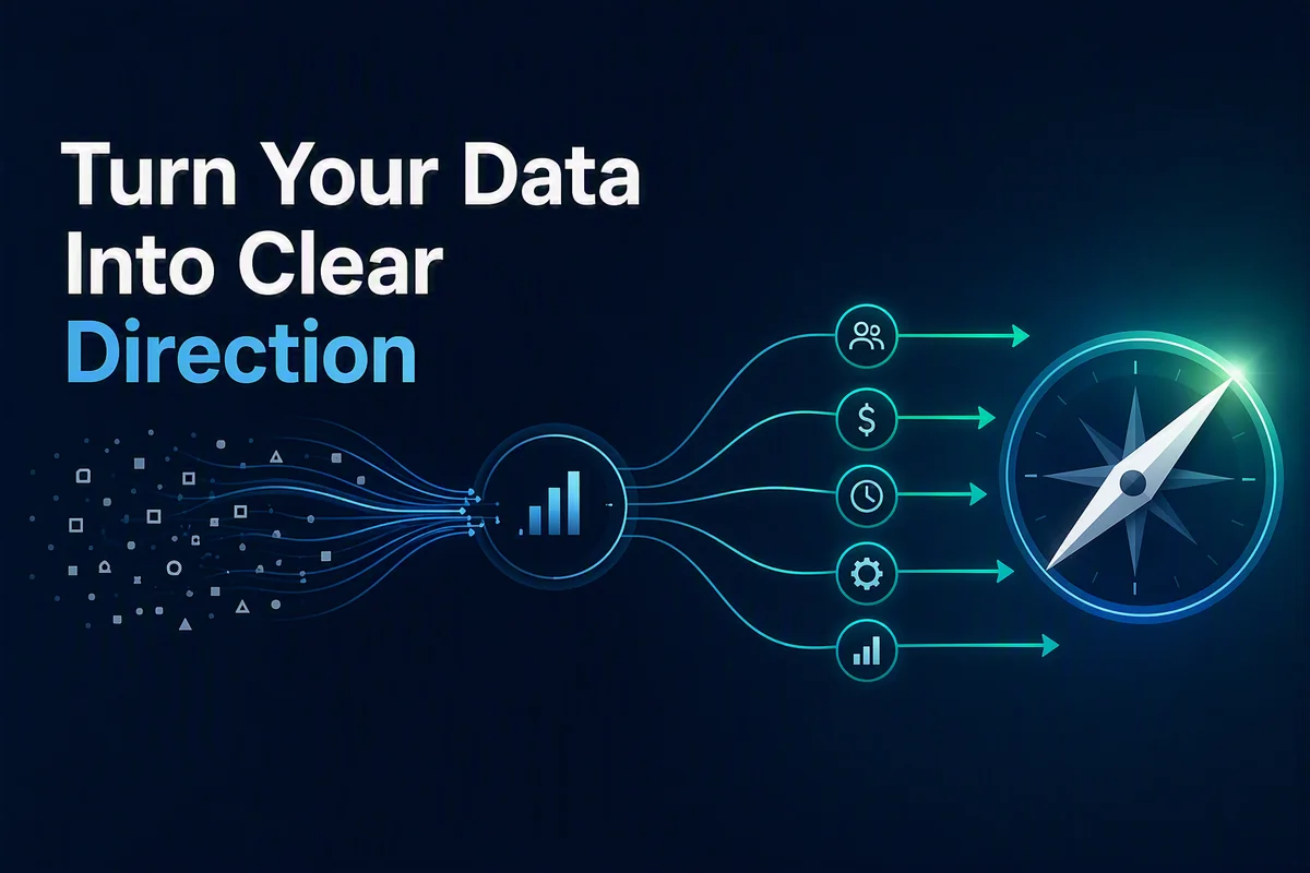 Data flowing through analysis into clear, actionable direction across people, finances, time, operations, and trends
